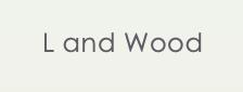 L and Wood