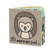 Children's book titled 'If I were an owl' with an owl illustration with touch and feel sensory for babies.